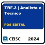 TRF 3 (TRF3) - Analista Judiciário e Técnico - PÓS EDITAL (CEISC 2024)